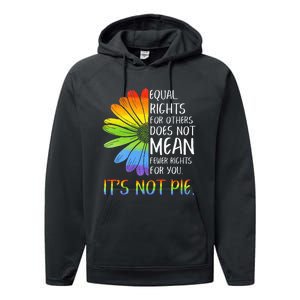 Equal Rights For Others Does Not Mean Fewer Rights For You Performance Fleece Hoodie