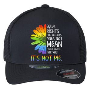 Equal Rights For Others Does Not Mean Fewer Rights For You Flexfit Unipanel Trucker Cap