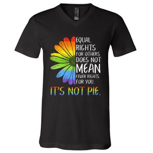 Equal Rights For Others Does Not Mean Fewer Rights For You V-Neck T-Shirt