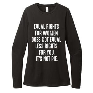 Equal Rights For Women Does Not Mean Less Rights For You Womens CVC Long Sleeve Shirt