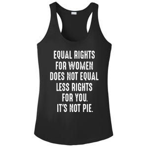 Equal Rights For Women Does Not Mean Less Rights For You Ladies PosiCharge Competitor Racerback Tank