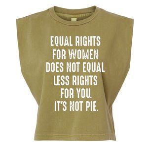 Equal Rights For Women Does Not Mean Less Rights For You Garment-Dyed Women's Muscle Tee