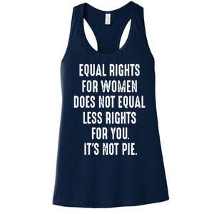 Equal Rights For Women Does Not Mean Less Rights For You Women's Racerback Tank