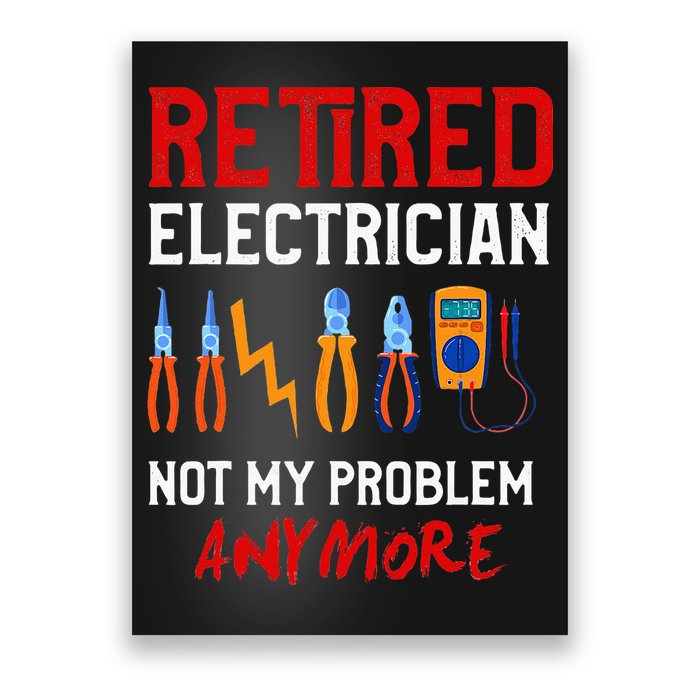 Electrician Retirement Gift Funny Retired Electrician Poster