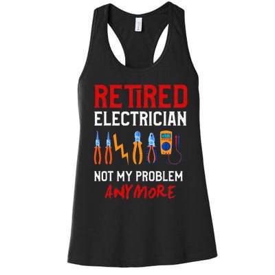 Electrician Retirement Gift Funny Retired Electrician Women's Racerback Tank