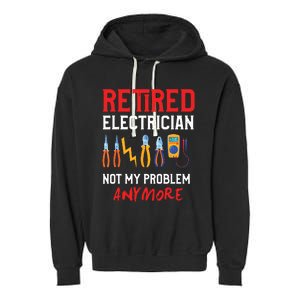 Electrician Retirement Gift Funny Retired Electrician Garment-Dyed Fleece Hoodie