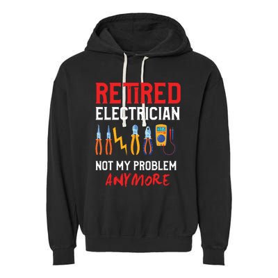 Electrician Retirement Gift Funny Retired Electrician Garment-Dyed Fleece Hoodie