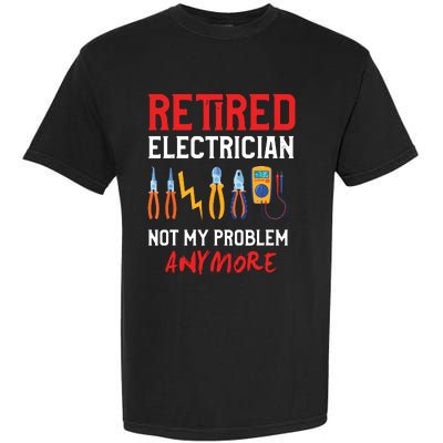 Electrician Retirement Gift Funny Retired Electrician Garment-Dyed Heavyweight T-Shirt