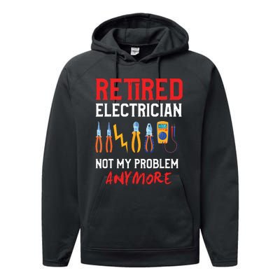 Electrician Retirement Gift Funny Retired Electrician Performance Fleece Hoodie