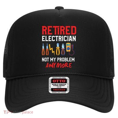 Electrician Retirement Gift Funny Retired Electrician High Crown Mesh Back Trucker Hat