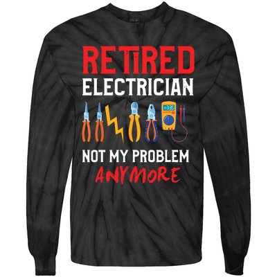 Electrician Retirement Gift Funny Retired Electrician Tie-Dye Long Sleeve Shirt