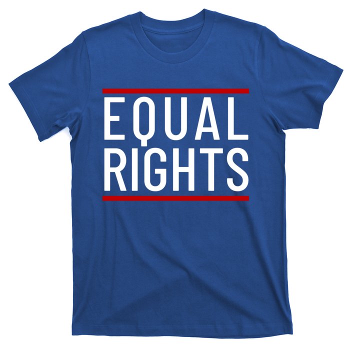 Equal Rights Gift T-Shirt