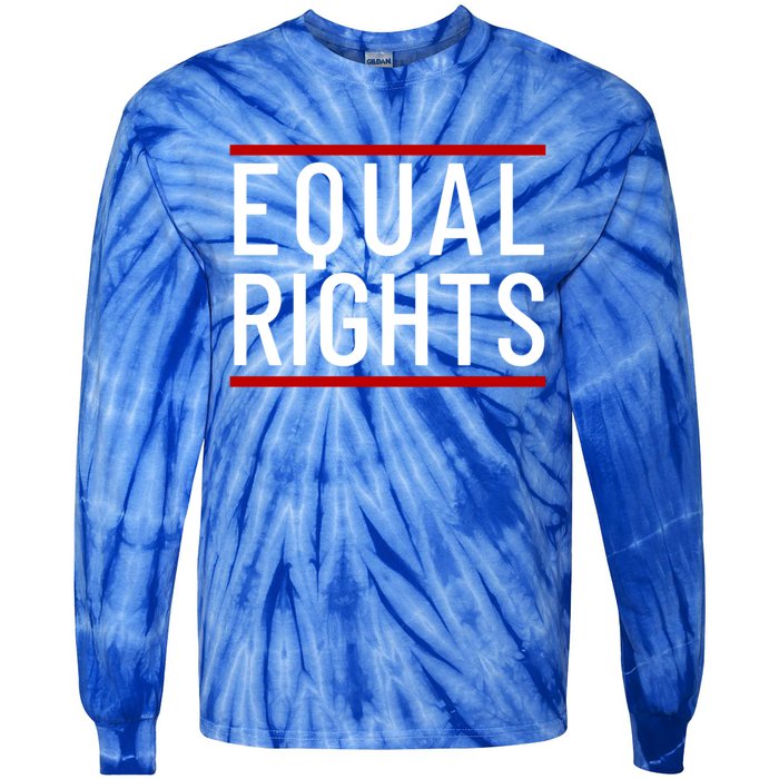 Equal Rights Gift Tie-Dye Long Sleeve Shirt