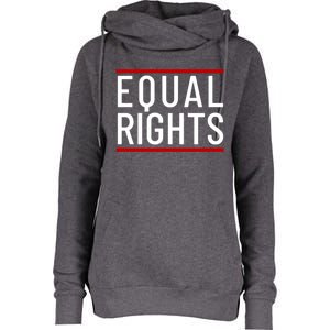 Equal Rights Gift Womens Funnel Neck Pullover Hood