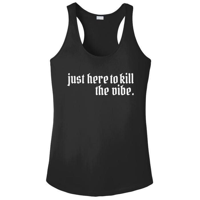 Emo Rock Here To Kill The Vibe Emo Ska Pop Punk Band Music Ladies PosiCharge Competitor Racerback Tank