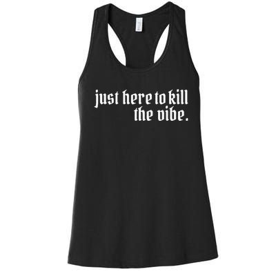 Emo Rock Here To Kill The Vibe Emo Ska Pop Punk Band Music Women's Racerback Tank