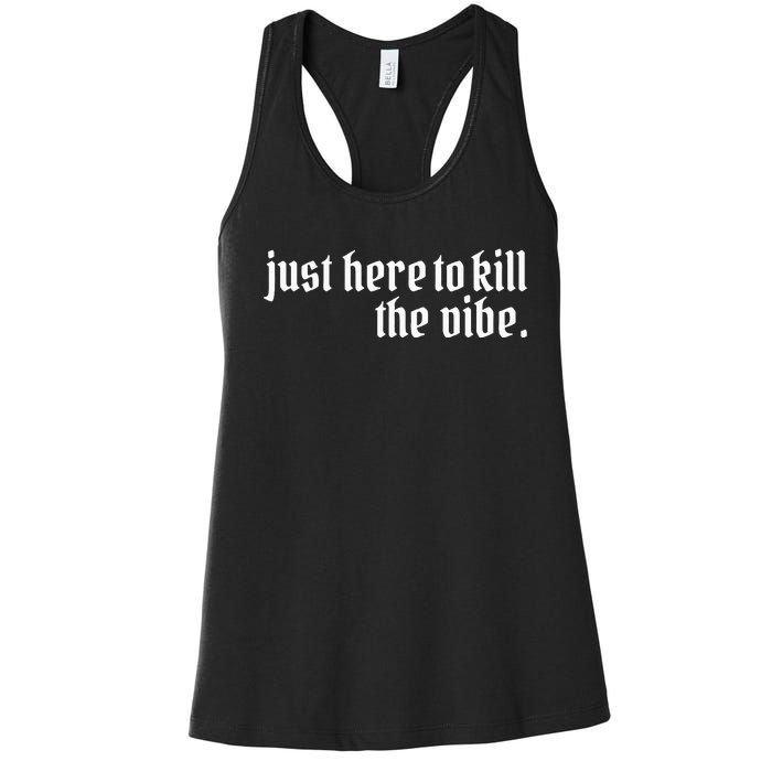 Emo Rock Here To Kill The Vibe Emo Ska Pop Punk Band Music Women's Racerback Tank