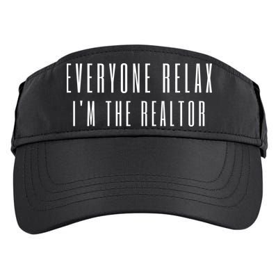 Everyone Relax I'm A Realtor Funny Real Estate Agent Quote Gift Adult Drive Performance Visor