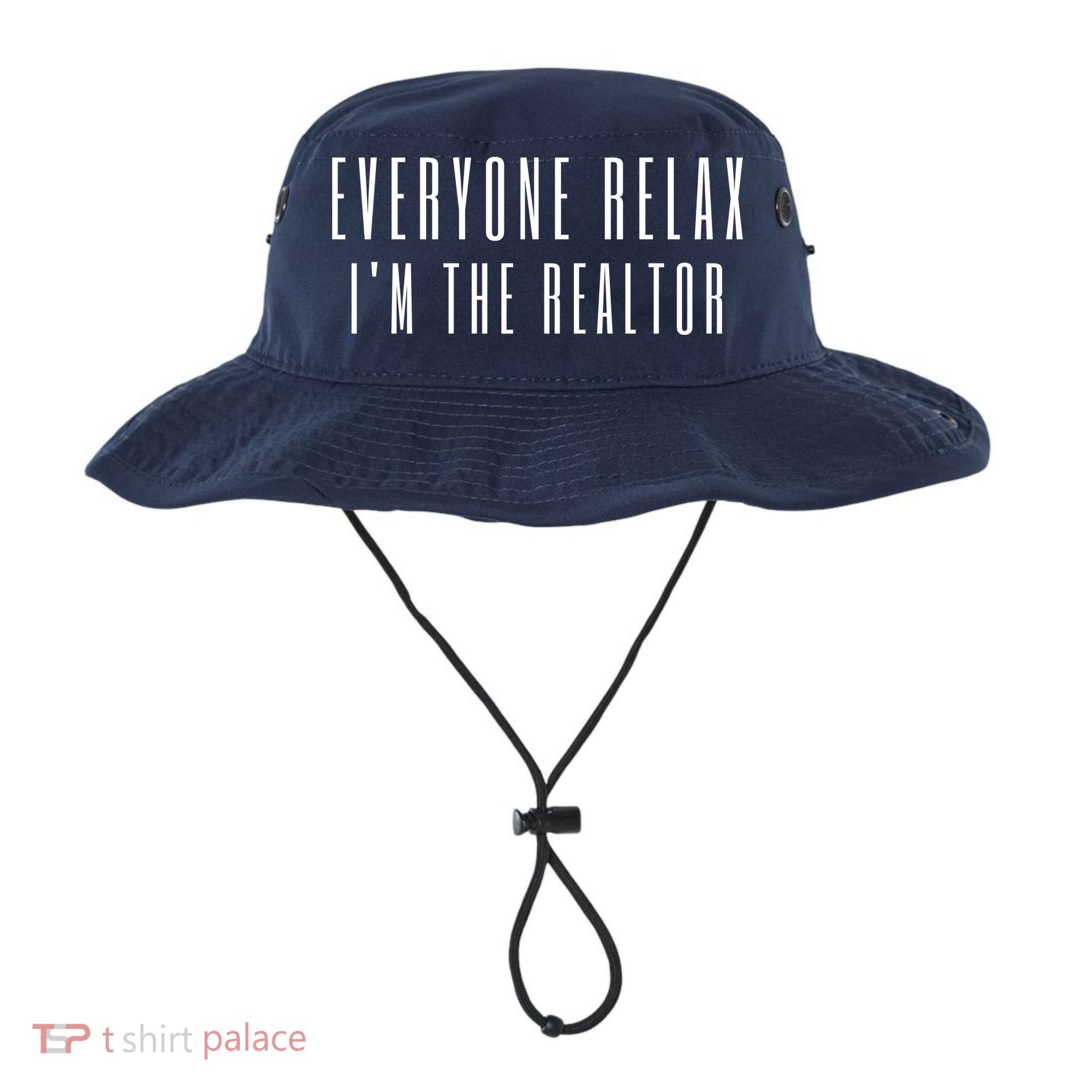Everyone Relax I'm A Realtor Funny Real Estate Agent Quote Gift Bucket Hat