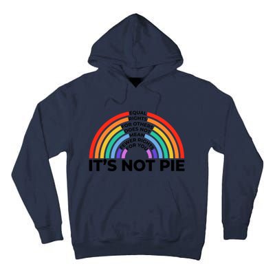 Equal Rights It’S Not Pie Lgbt Rainbow Tall Hoodie