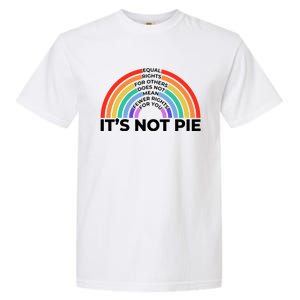 Equal Rights It’S Not Pie Lgbt Rainbow Garment-Dyed Heavyweight T-Shirt