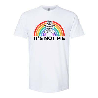 Equal Rights It’S Not Pie Lgbt Rainbow Softstyle CVC T-Shirt