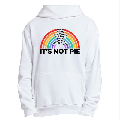 Equal Rights It’S Not Pie Lgbt Rainbow Urban Pullover Hoodie