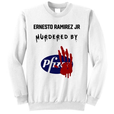 Ernesto Ramirez Jr Murdered By Pfizer Sweatshirt