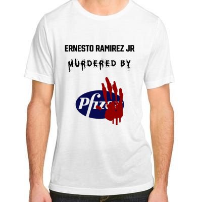 Ernesto Ramirez Jr Murdered By Pfizer Adult ChromaSoft Performance T-Shirt