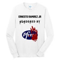 Ernesto Ramirez Jr Murdered By Pfizer Tall Long Sleeve T-Shirt