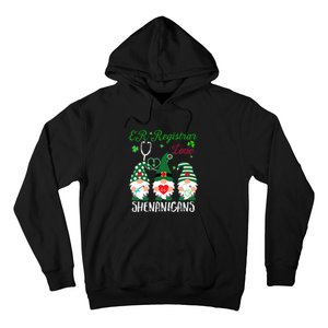 ER Registrar Love Shenanigans Gnomes Nurse St Patricks Day Hoodie