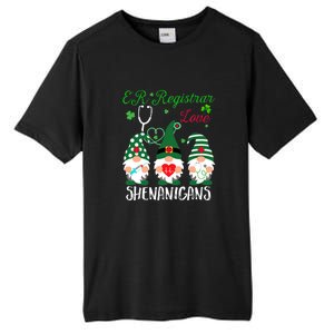 ER Registrar Love Shenanigans Gnomes Nurse St Patricks Day Tall Fusion ChromaSoft Performance T-Shirt