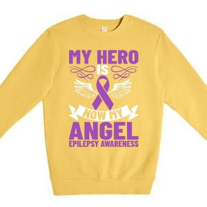 Epilepsy Ribbon My Hero Is Now My Angel Epilepsy Awareness Cute Gift Premium Crewneck Sweatshirt