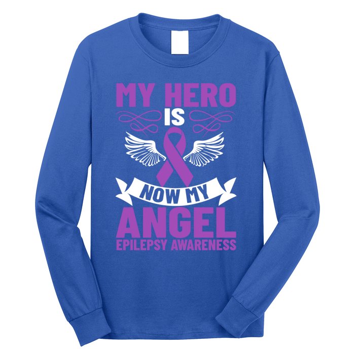 Epilepsy Ribbon My Hero Is Now My Angel Epilepsy Awareness Cute Gift Long Sleeve Shirt