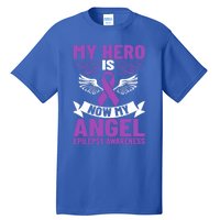 Epilepsy Ribbon My Hero Is Now My Angel Epilepsy Awareness Cute Gift Tall T-Shirt