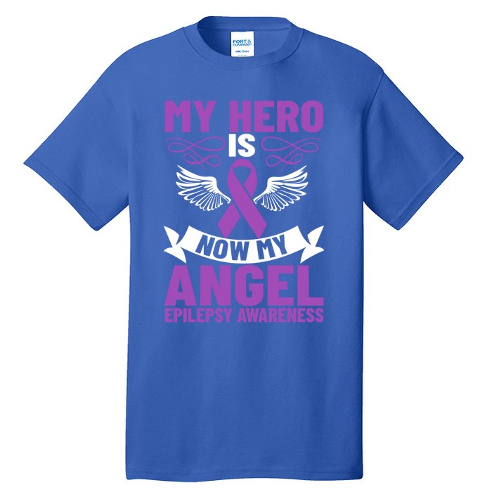 Epilepsy Ribbon My Hero Is Now My Angel Epilepsy Awareness Cute Gift Tall T-Shirt