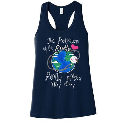 Earth Rotation Makes My Day Fun Women's Racerback Tank