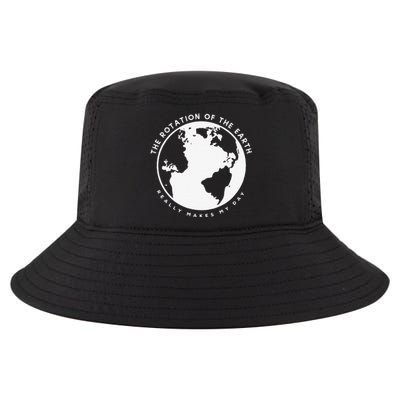 Earth Rotation Makes My Day Science Humor Funny Teacher Gift Cool Comfort Performance Bucket Hat