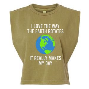 Earth Rotation Makes My Day Science Space Physics Good Joke Garment-Dyed Women's Muscle Tee