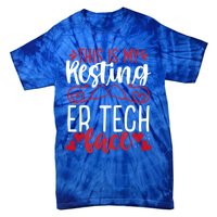 Emergency Room Nurse Resting Er Tech Face Er Nursing Cute Gift Tie-Dye T-Shirt