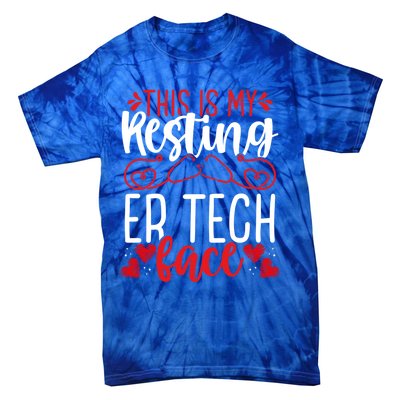 Emergency Room Nurse Resting Er Tech Face Er Nursing Cute Gift Tie-Dye T-Shirt