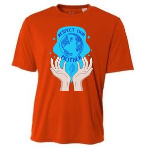 Earth Respect Our Mother Gift For Earth Lover Earth Environm Great Gift Cooling Performance Crew T-Shirt