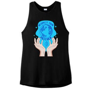 Earth Respect Our Mother Gift For Earth Lover Earth Environm Great Gift Ladies PosiCharge Tri-Blend Wicking Tank