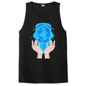 Earth Respect Our Mother Gift For Earth Lover Earth Environm Great Gift PosiCharge Competitor Tank