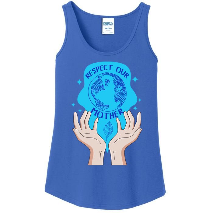 Earth Respect Our Mother Gift For Earth Lover Earth Environm Great Gift Ladies Essential Tank