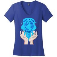 Earth Respect Our Mother Gift For Earth Lover Earth Environm Great Gift Women's V-Neck T-Shirt