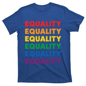 Equality Rainbow Pride Gift T-Shirt