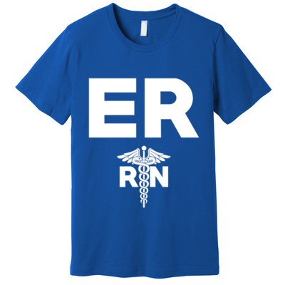 Emergency Room Registered Nurse Hospital Rn Staff Great Gift Premium T-Shirt