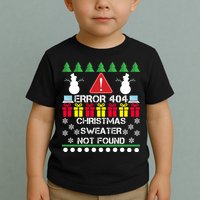 ERROR 404 Christmas Sweater Not Found Toddler T-Shirt