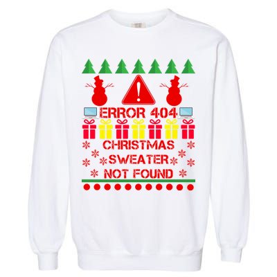 ERROR 404 Christmas Sweater Not Found Garment-Dyed Sweatshirt